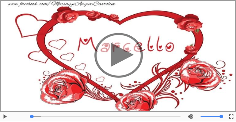 Cartoline musicali d'amore - Marcello, Sei il grande amore della mia vita!
