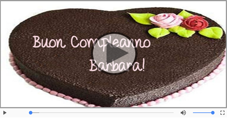Tanti Auguri Di Buon Compleanno Barbara Buon Compleanno Cartoline Musicali Di Compleanno Cartolinemusicali Com