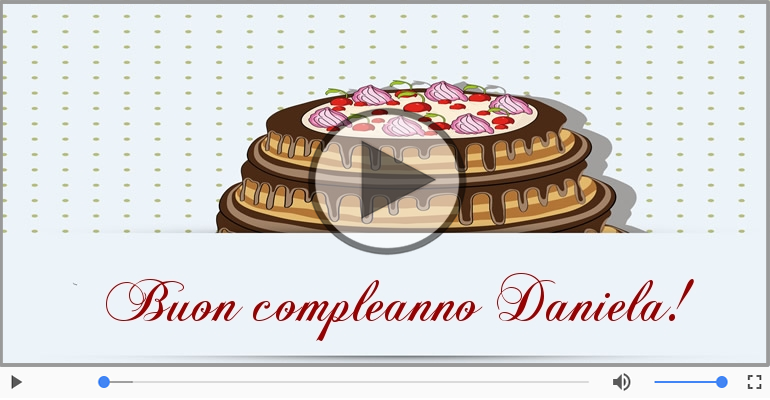 Tanti Auguri Di Buon Compleanno Daniela Buon Compleanno Cartoline Musicali Di Compleanno Cartolinemusicali Com