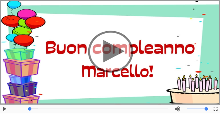 Cartoline musicali di compleanno - Buon Compleanno Marcello!