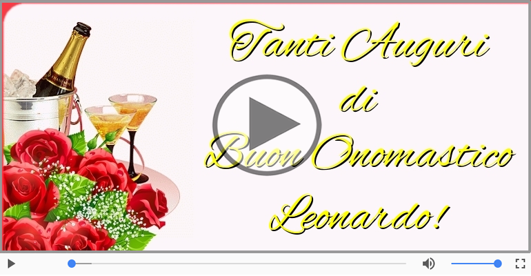 Cartoline musicali di onomastico - Auguri Leonardo! Buon Onomastico!