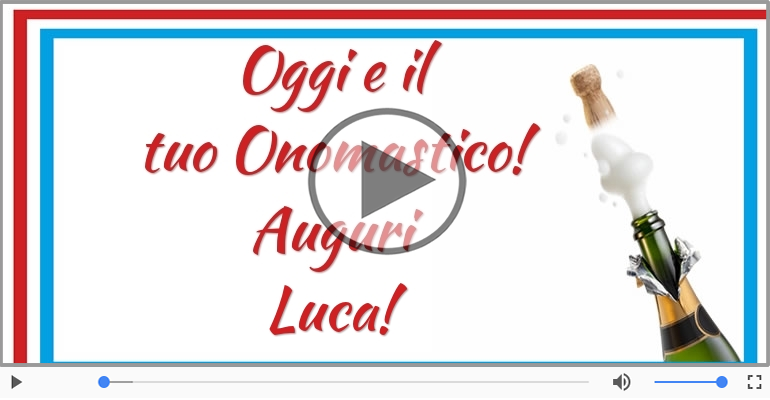 Cartoline musicali di onomastico - Auguri Luca! Buon Onomastico!