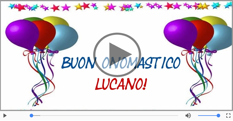Cartoline musicali di onomastico - Auguri Lucano! Buon Onomastico!